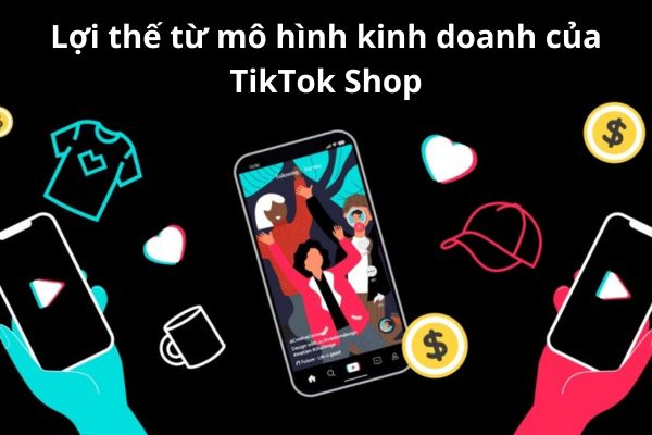 loi-the-tu-mo-hinh-kinh-doanh-tiktok-shop