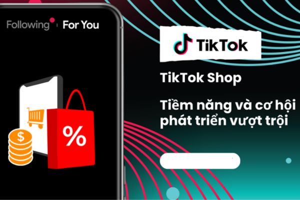 tiem-nang-cua-tiktok-shop-trong-tuong-lai-o-viet-nam