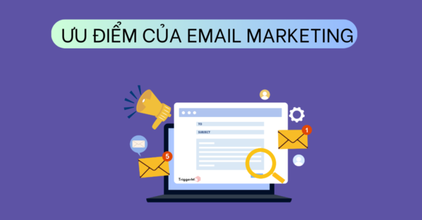 uu-diem-cua-email-marketing-la-gi