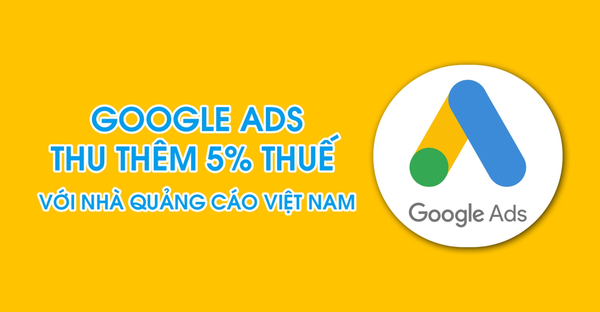 Khi nào đóng thuế Google Ads