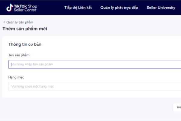 cách tạo sản phẩm trên Tiktok Shop