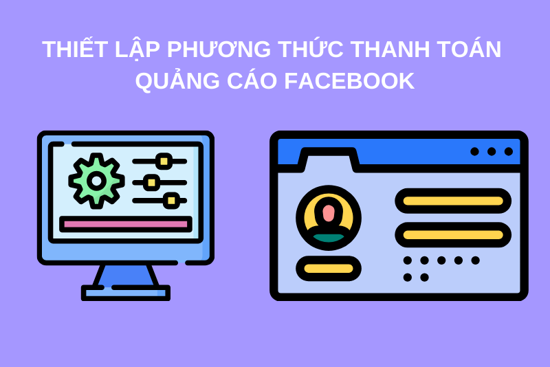 Thiết lập phương thức thanh toán vào tài khoản Facebook