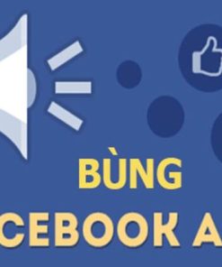 Chạy bùng quảng cáo Facebook là gì?