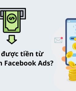 Có thể rút tiền từ Facebook Ads không?