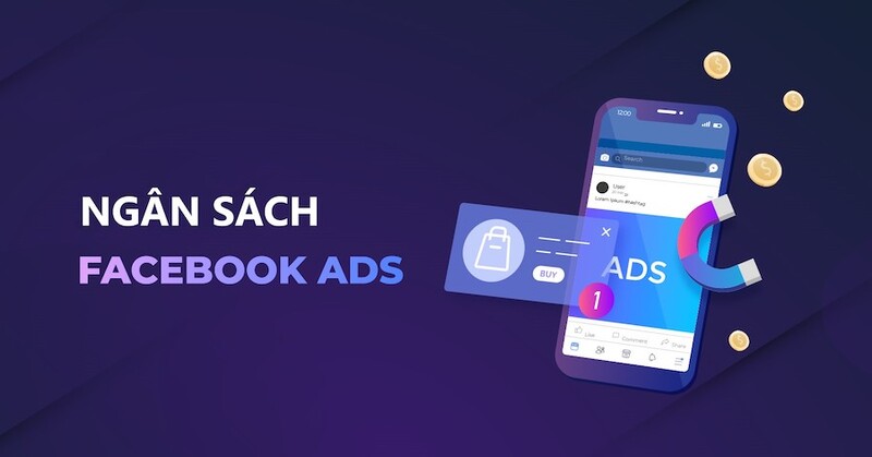 Khi bắt đầu tự chạy Facebook Ads, ngân sách bao nhiêu là hợp lý?