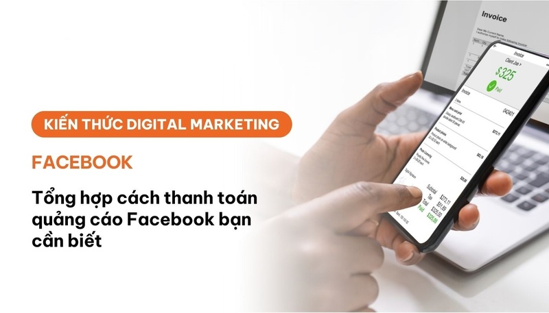 Các phương thức thanh toán quảng cáo Facebook Ads