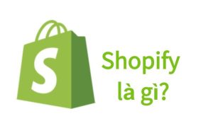 Shopify là gì?