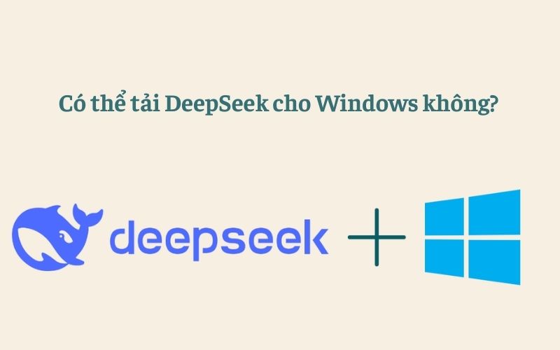 hướng dẫn tải DeepSeek cho Windows