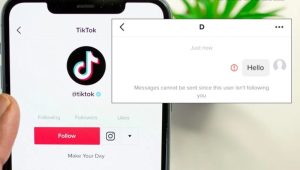 tại sao không nhắn tin được trên tiktok dù đã follow